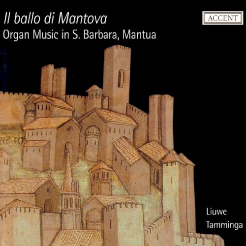 Il ballo di Mantova: Organ Music in S. Barbara, Mantua