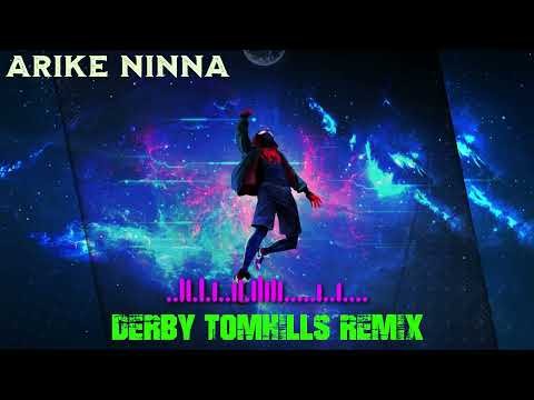 Arike Ninna (Derby Tomhills Remix)
