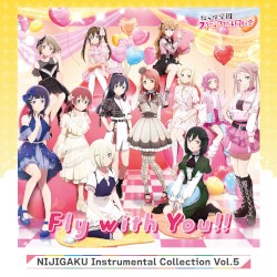 NIJIGAKU Instrumental Collection Vol.5 ～Fly with You!!～