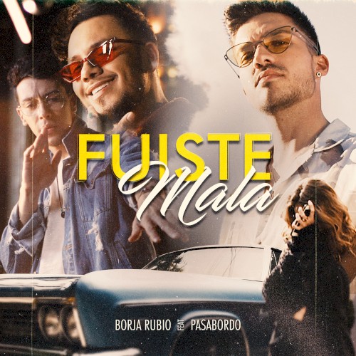 Fuiste mala