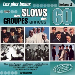 Les plus beaux slows des groupes des années 60 Vol.3