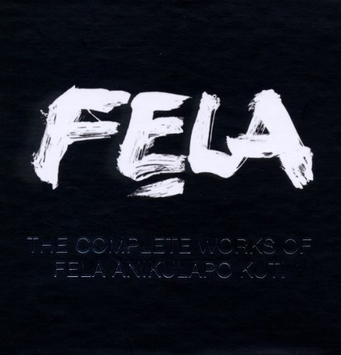 The Complete Works of Fela Anikulapo Kuti
