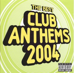 Club Anthems 2004