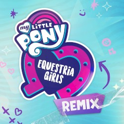 Equestria Girls Opening Titles remix extended (DJ Pon-3's version)
