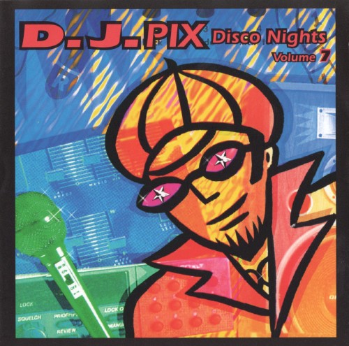 Disco Nights, Volume 7: DJ Pix