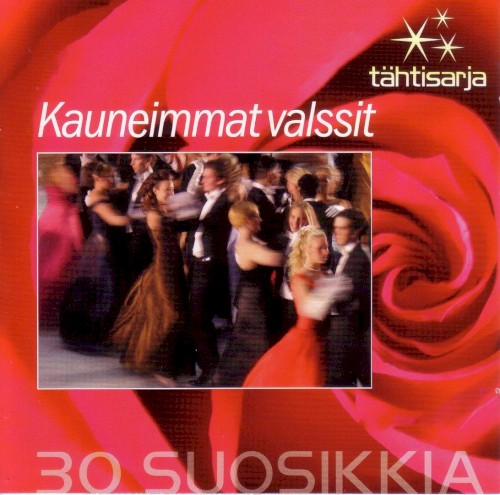 Tähtisarja: 30 suosikkia: Kauneimmat valssit