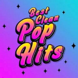 Best Clean Pop Hits