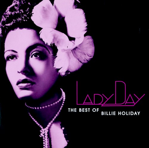 Lady Day: The Best of Billie Holiday