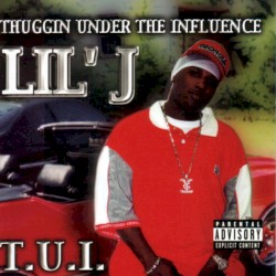 Thuggin Under the Influence