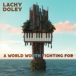 A World Worth Fighting For