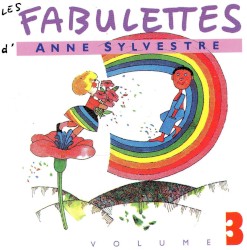 Les Fabulettes d'Anne Sylvestre, Volume 3