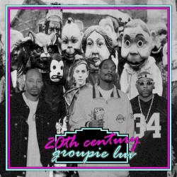 20th Century Groupie Luv (Brad vs. 213 vs. Kanye West)