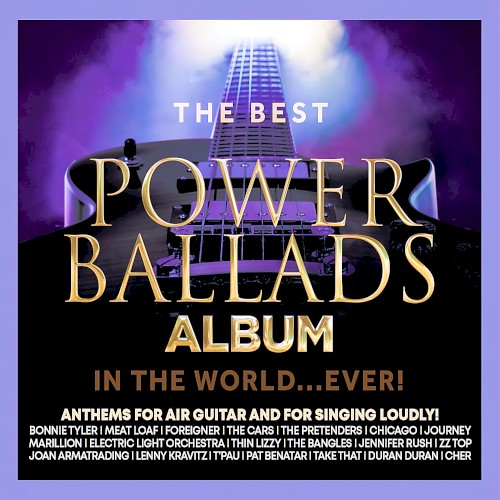 The Best Power Ballads in the World…Ever!