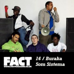 FACT Mix 16: Buraka Som Sistema