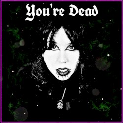 You're Dead