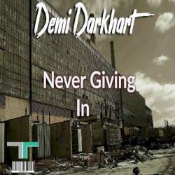 Never Giving In
