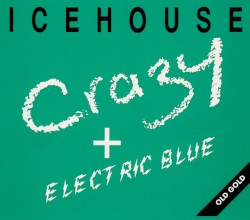 Crazy / Electric Blue