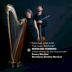 "Good Bye, Great Artist. Truly Yours, Beethoven": 3 Grand Sonatas, op. 5 for Harp and Cello