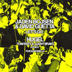 Let’s Go (HUGEL remix)