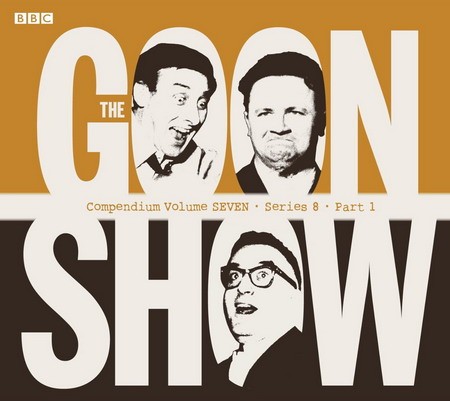 The Goon Show Compendium, Volume 7: Series 8, Part 1