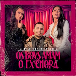 Os boys amam, o ex chora