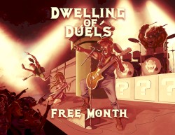 Dwelling of Duels 2019-08: Free Month