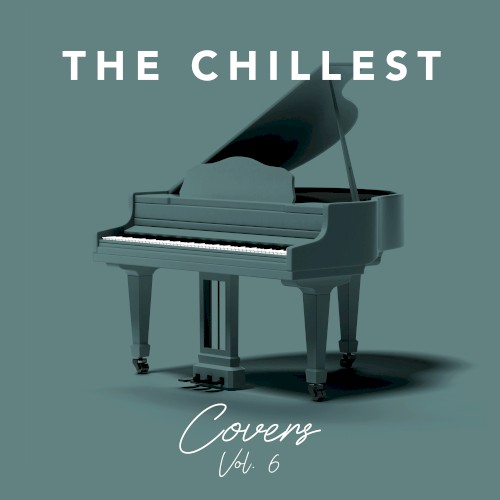 The Chillest Covers, Vol. 6