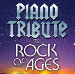 Piano Tribute to Rock of Ages