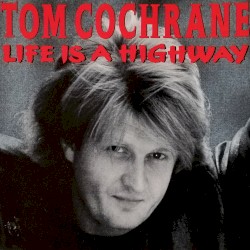 Life Is a Highway