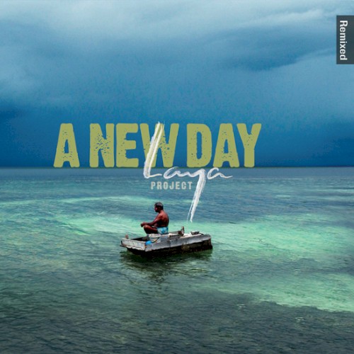 A New Day: Laya Project Remixed