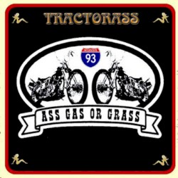 Ass, Gas or Grass