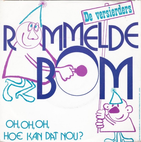 Rommeldebom / Oh, oh, oh, hoe kan dat nou?