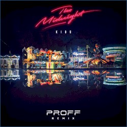 Kids (PROFF Remix)