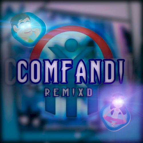 Comfandi (remixD)