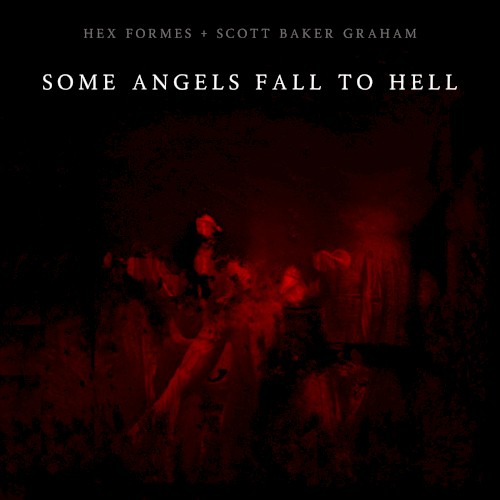 Some Angels Fall to Hell