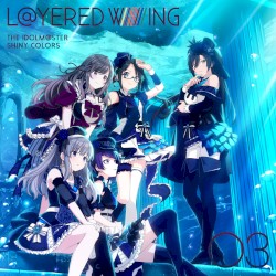 THE IDOLM@STER SHINY COLORS L@YERED WING 03