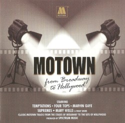 Motown From Broadway to Hollywood