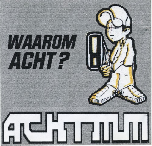 Waarom acht?
