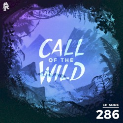 2020-02-19: 286 – Monstercat: Call of the Wild