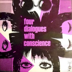 Four Dialogues With Conscience
