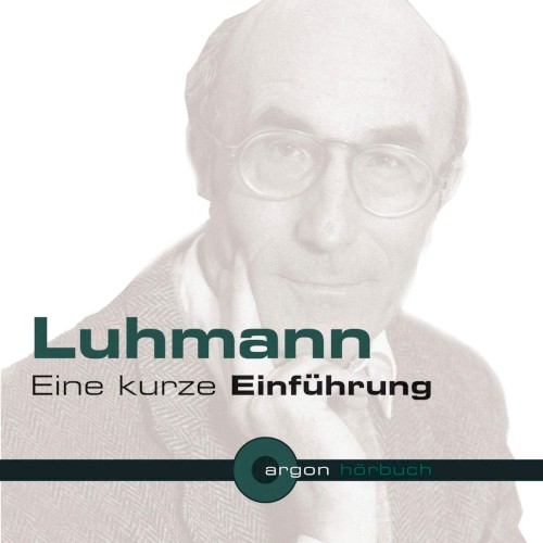 Luhmann: Eine kurze Einführung