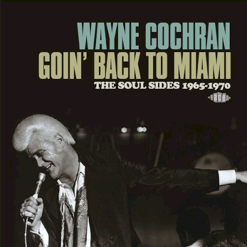 Goin' Back to Miami: The Soul Sides 1965-1970