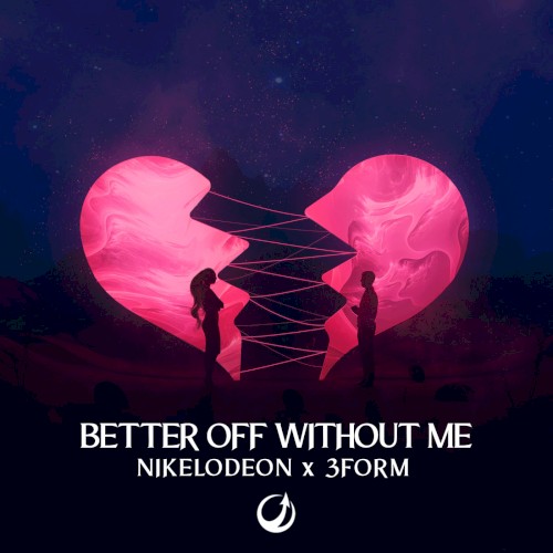 Better Off Without Me