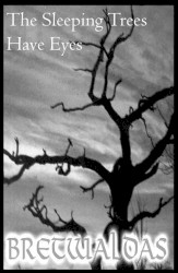 The Sleeping Trees Have Eyes