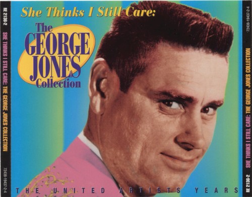 She Thinks I Still Care: The George Jones Collection