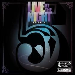 Live at The Night, Volume 5