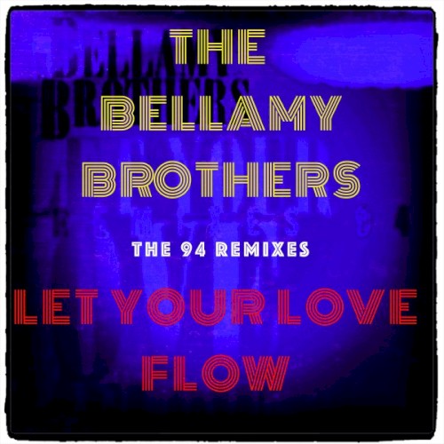 Let Your Love Flow ('94 Dance Remix) [The 94 Remixes]