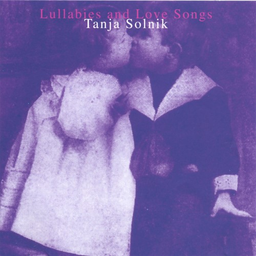 Lullabies and Love Songs