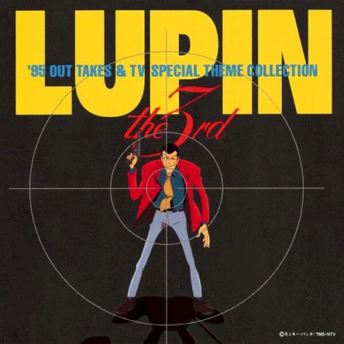 Lupin the Third ’95 Out Takes & Tv Special Theme Collection