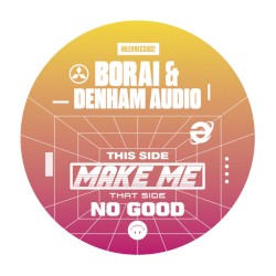 Make Me / No Good
